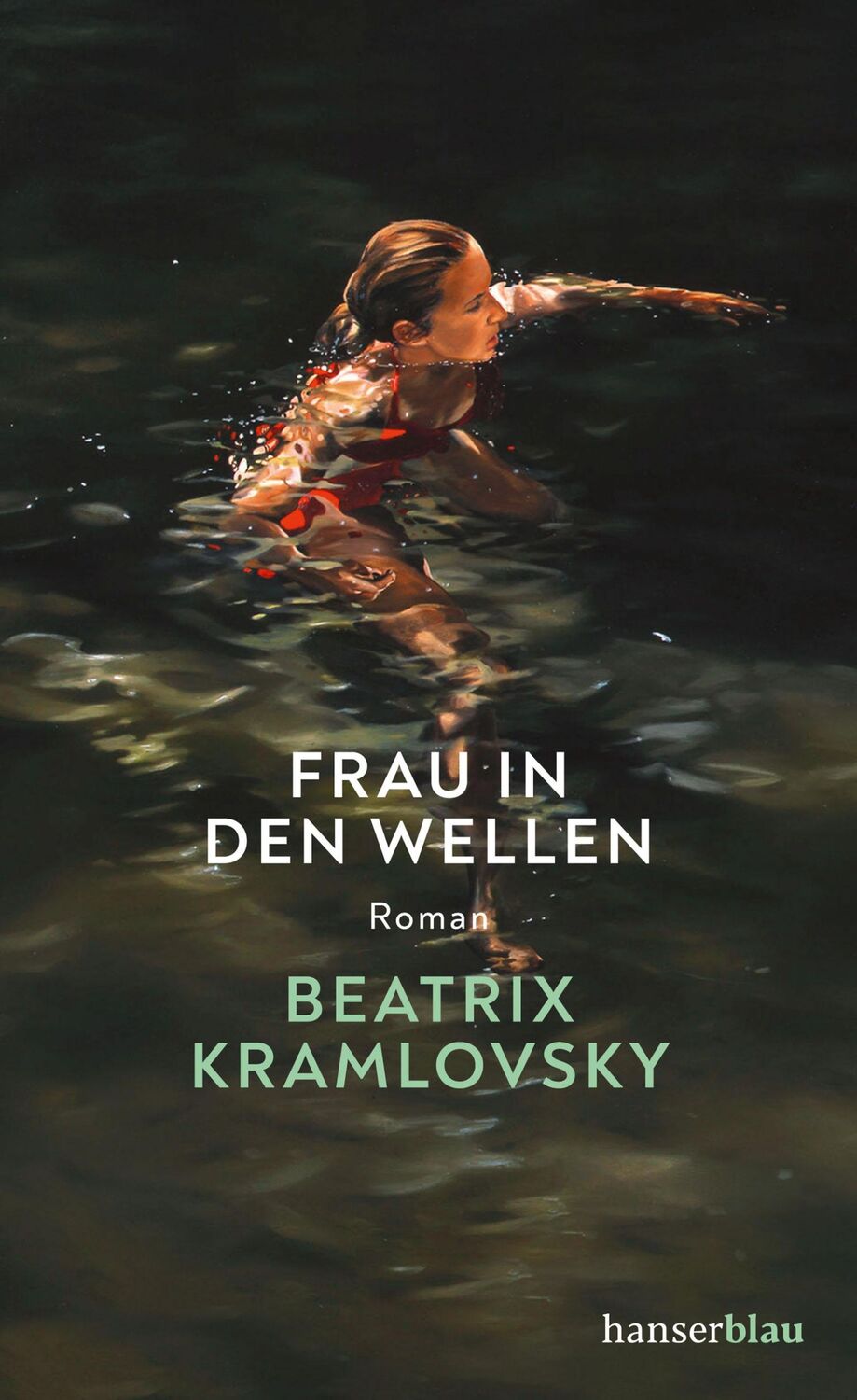 Cover: 9783446274792 | Frau in den Wellen | Roman | Beatrix Kramlovsky | Buch | 320 S. | 2022