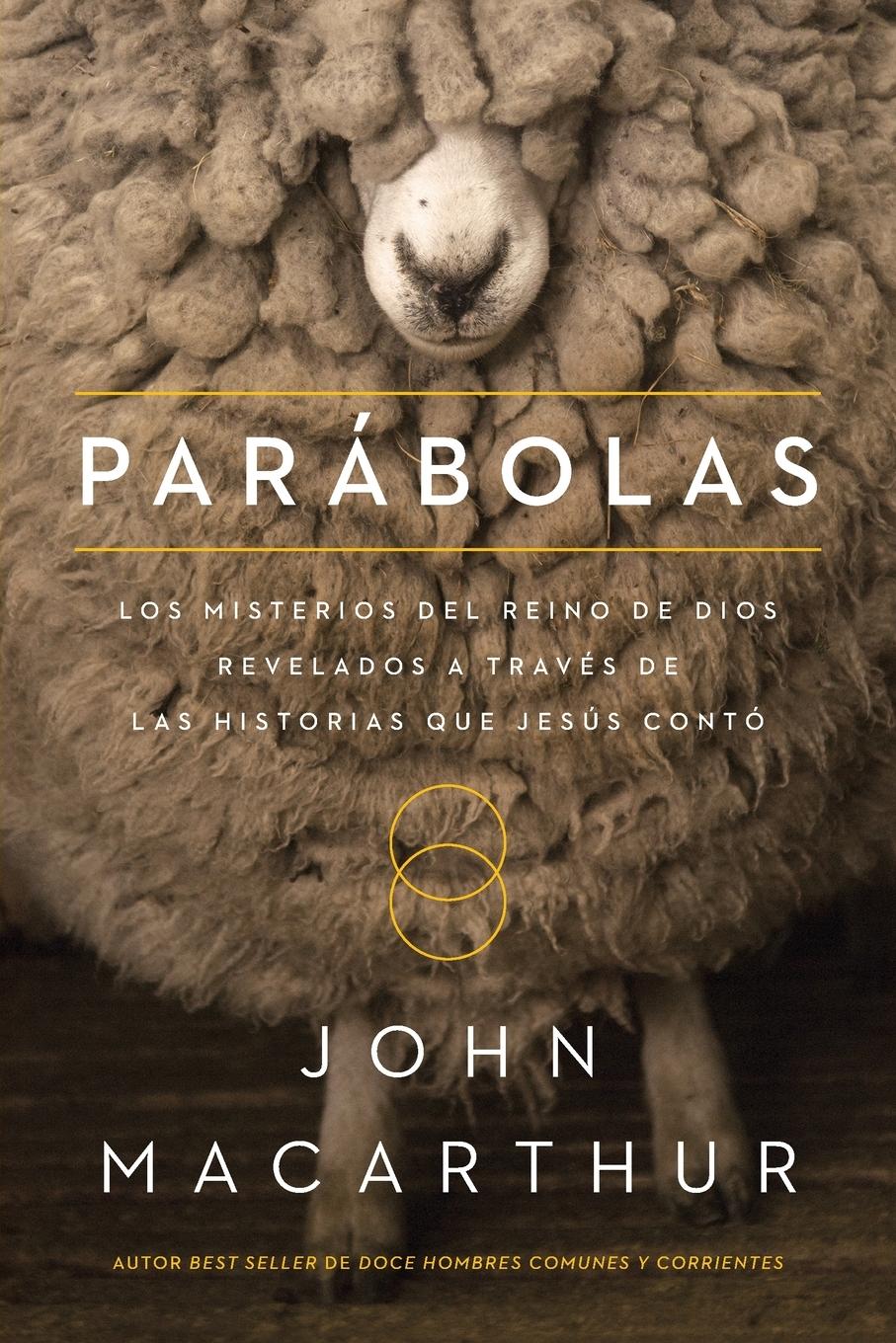 Cover: 9780718001735 | Parábolas | John F. Macarthur | Taschenbuch | Spanisch | 2015