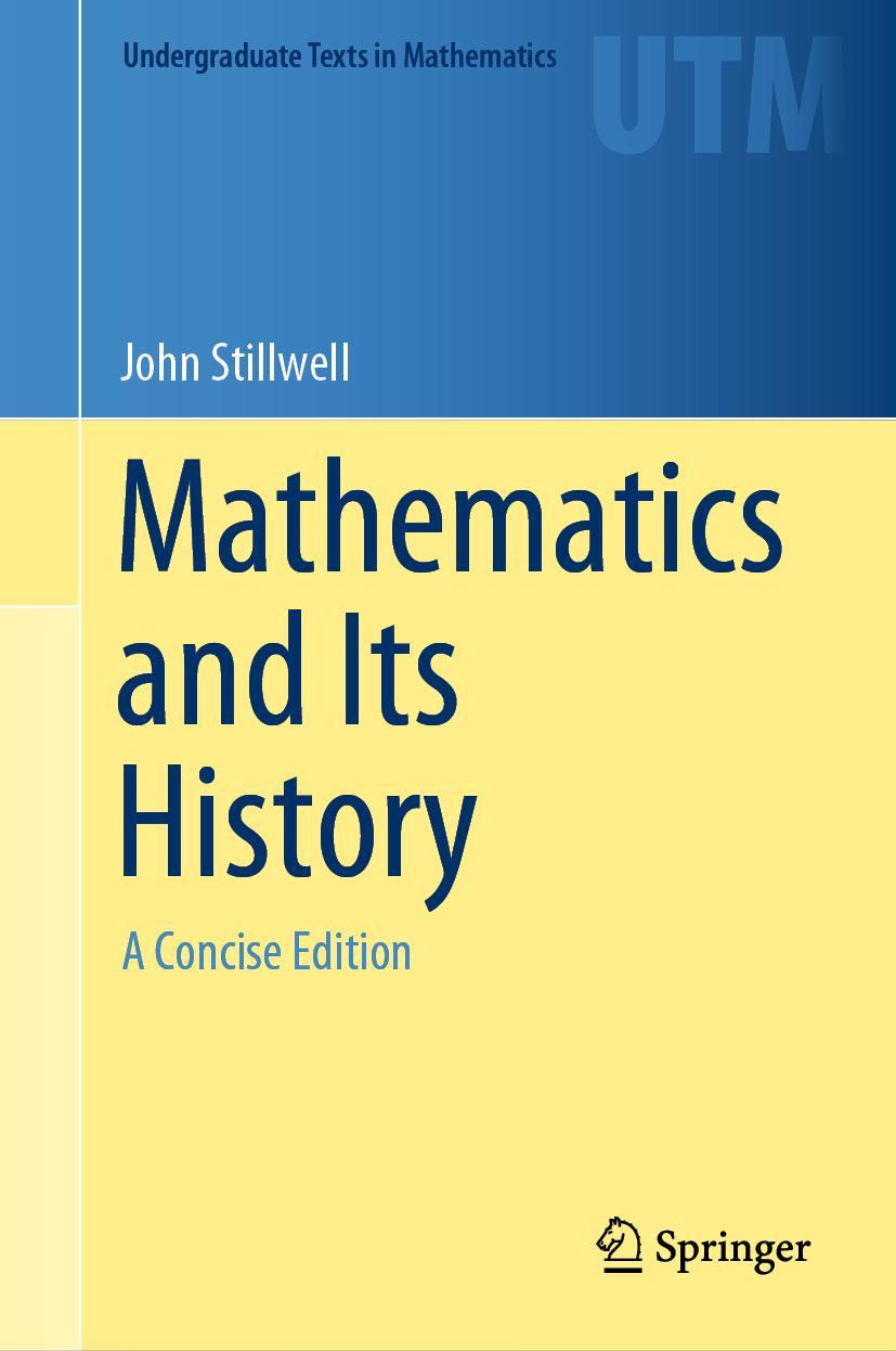 Cover: 9783030551926 | Mathematics and Its History | A Concise Edition | John Stillwell | xv