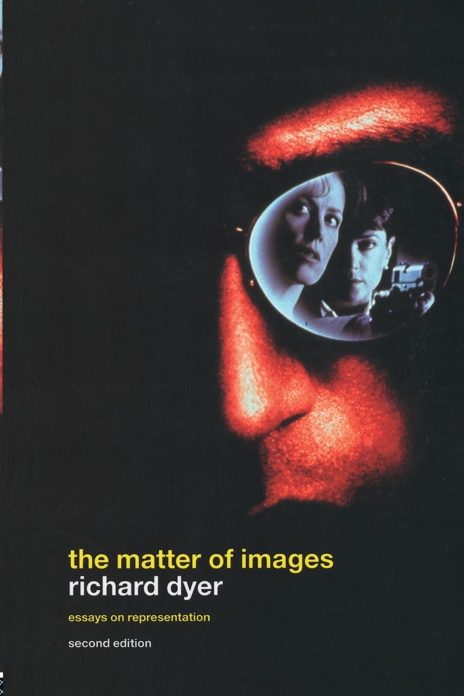 Cover: 9780415254953 | The Matter of Images | Essays on Representations | Richard Dyer | Buch