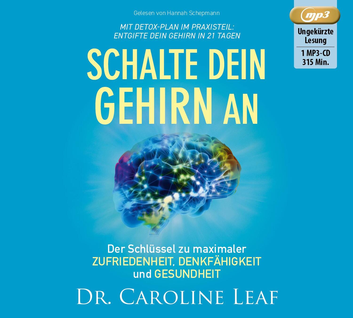 Cover: 9783959331654 | Schalte dein Gehirn an | Caroline Leaf | MP3 | 272 S. | Deutsch | 2021