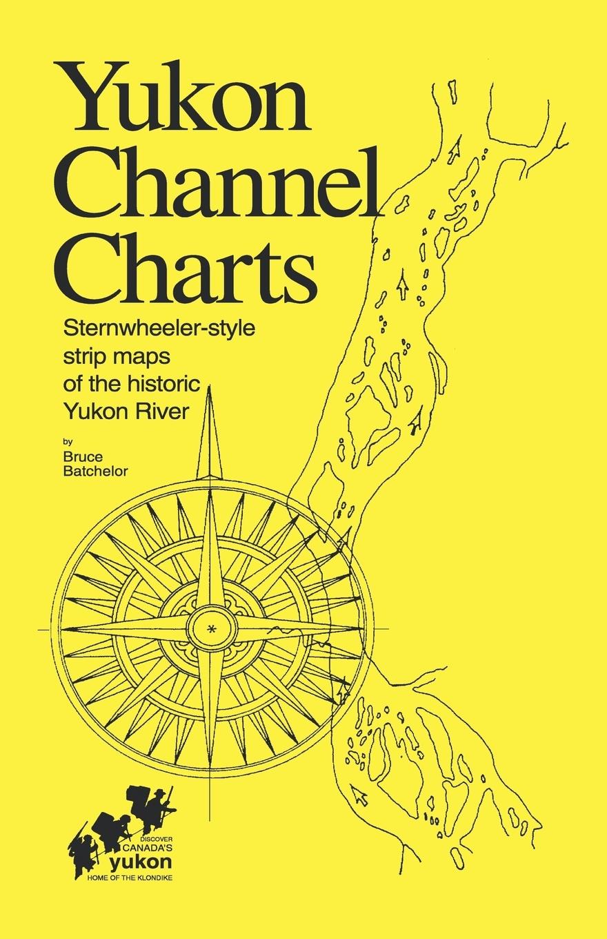 Cover: 9781552120002 | Yukon Channel Charts | Bruce Batchelor | Taschenbuch | Englisch | 1997