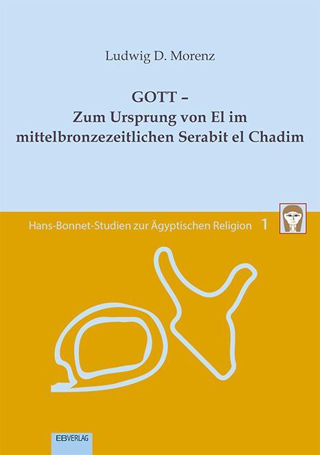 Cover: 9783868934281 | Band 1: GOTT - Zum Ursprung von El im mittelbronzezeitlichen...