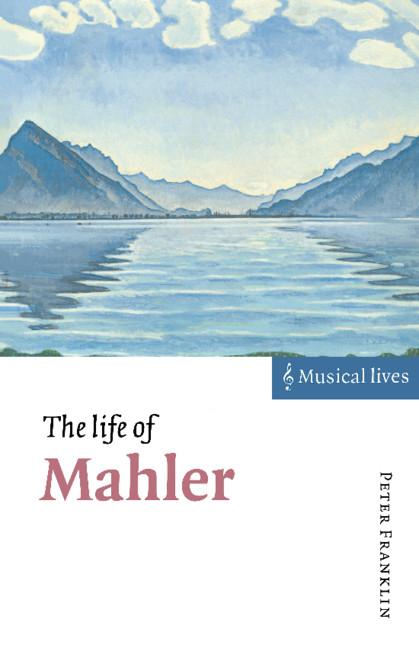 Cover: 9780521467612 | The Life of Mahler | Peter Franklin | Taschenbuch | Englisch | 2003