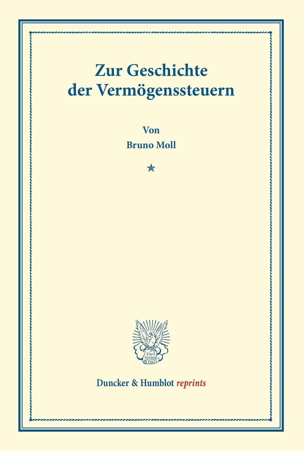 Cover: 9783428166770 | Zur Geschichte der Vermögenssteuern. | Bruno Moll | Taschenbuch | III