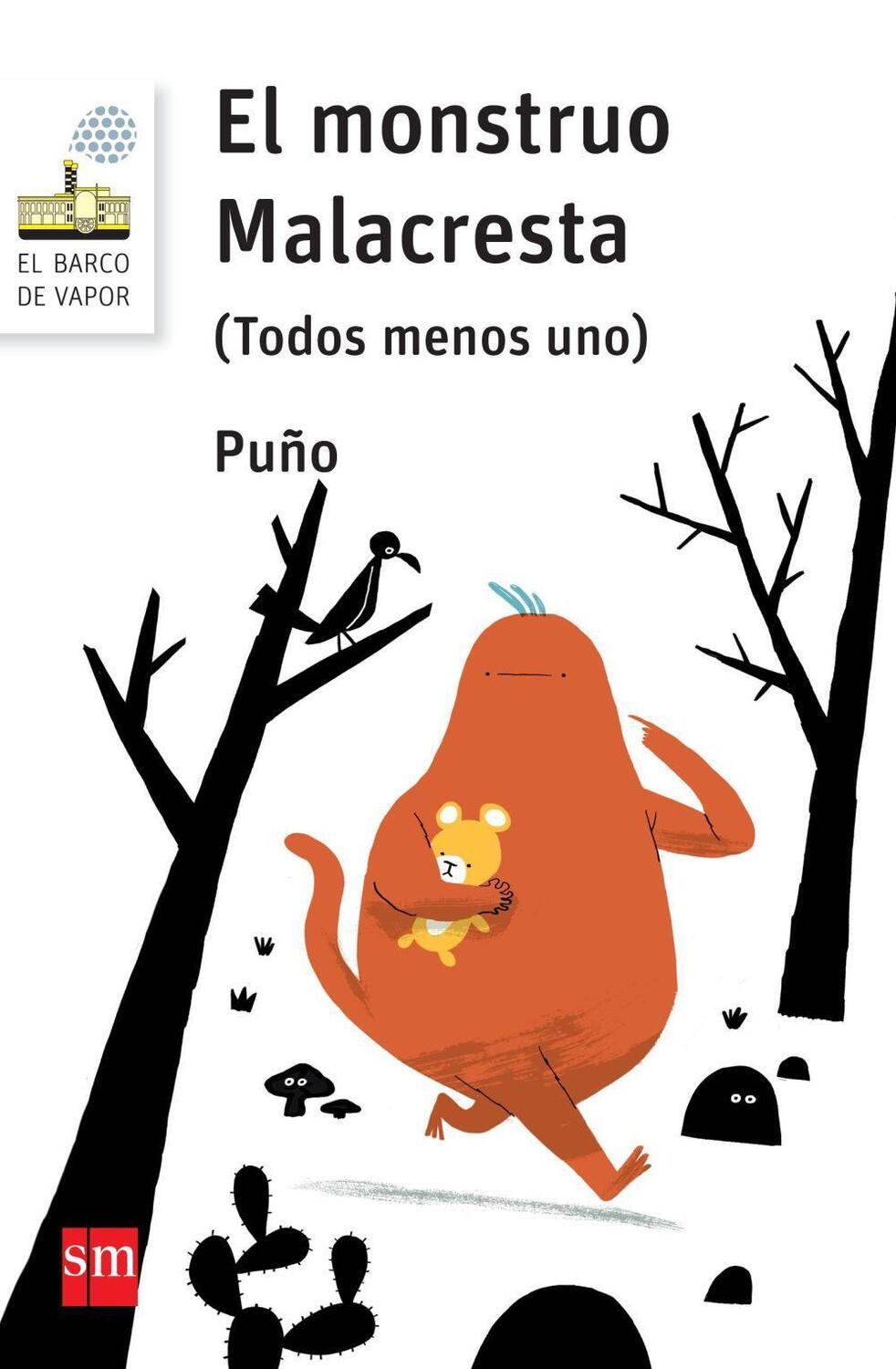 Cover: 9788467579826 | El monstruo Malacresta. Todos menos uno | Puño (u. a.) | Taschenbuch