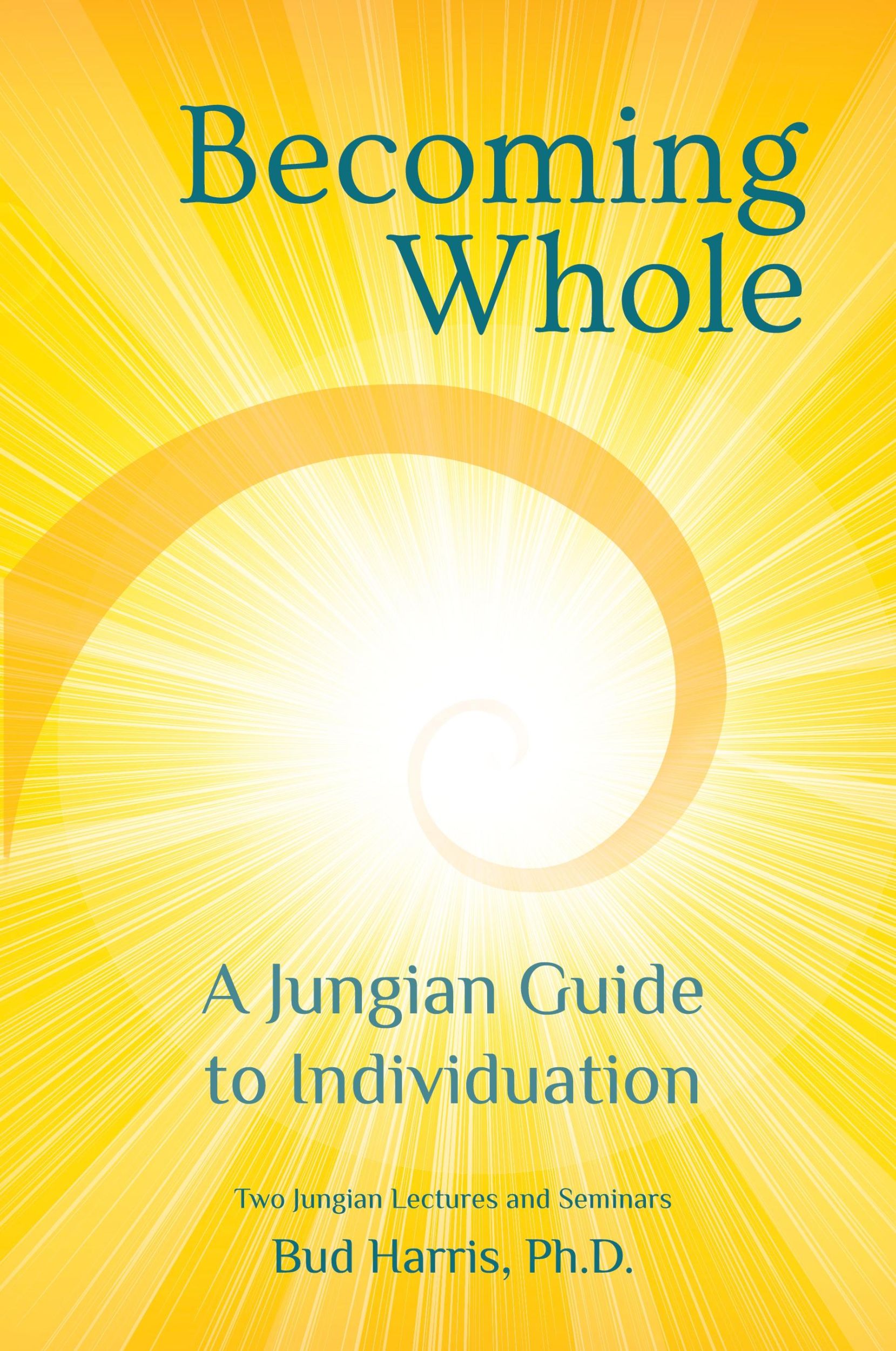 Cover: 9780692754283 | Becoming Whole | A Jungian Guide to Individuation | Bud Harris | Buch