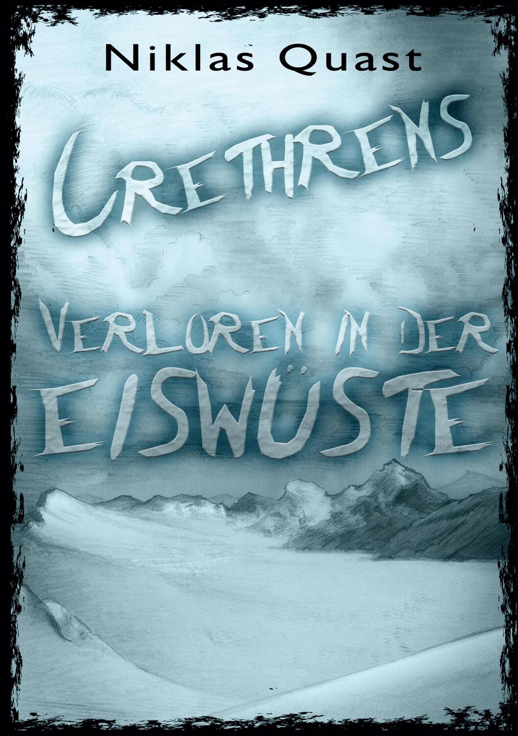 Cover: 9783740767921 | Crethrens - Verloren in der Eiswüste | Niklas Quast | Taschenbuch