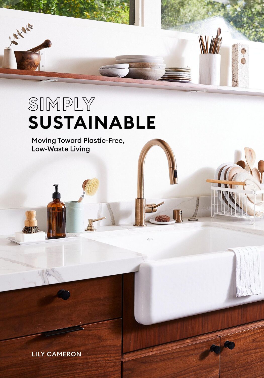 Cover: 9781984859136 | Simply Sustainable: Moving Toward Plastic-Free, Low-Waste Living