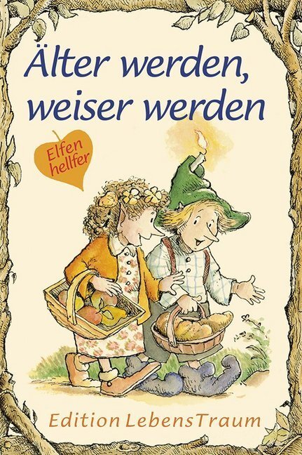 Cover: 9783854660316 | Älter werden, weiser werden | Carol A. Morrow | Taschenbuch | Deutsch