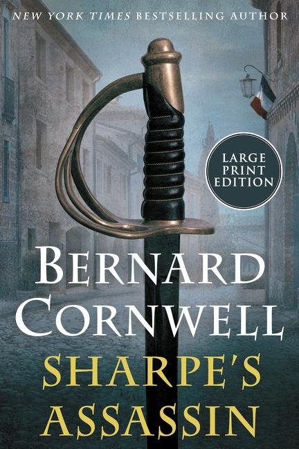 Cover: 9780063157149 | Sharpe's Assassin | Richard Sharpe and the Occupation of Paris, 1815