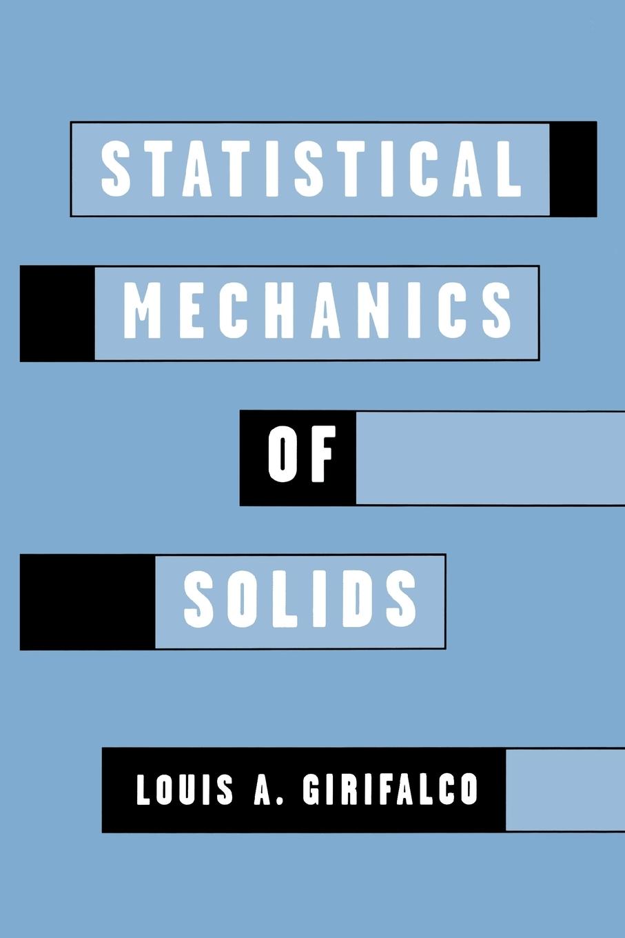 Cover: 9780195167177 | Statistical Mechanics of Solids | Louis A. Girifalco | Taschenbuch