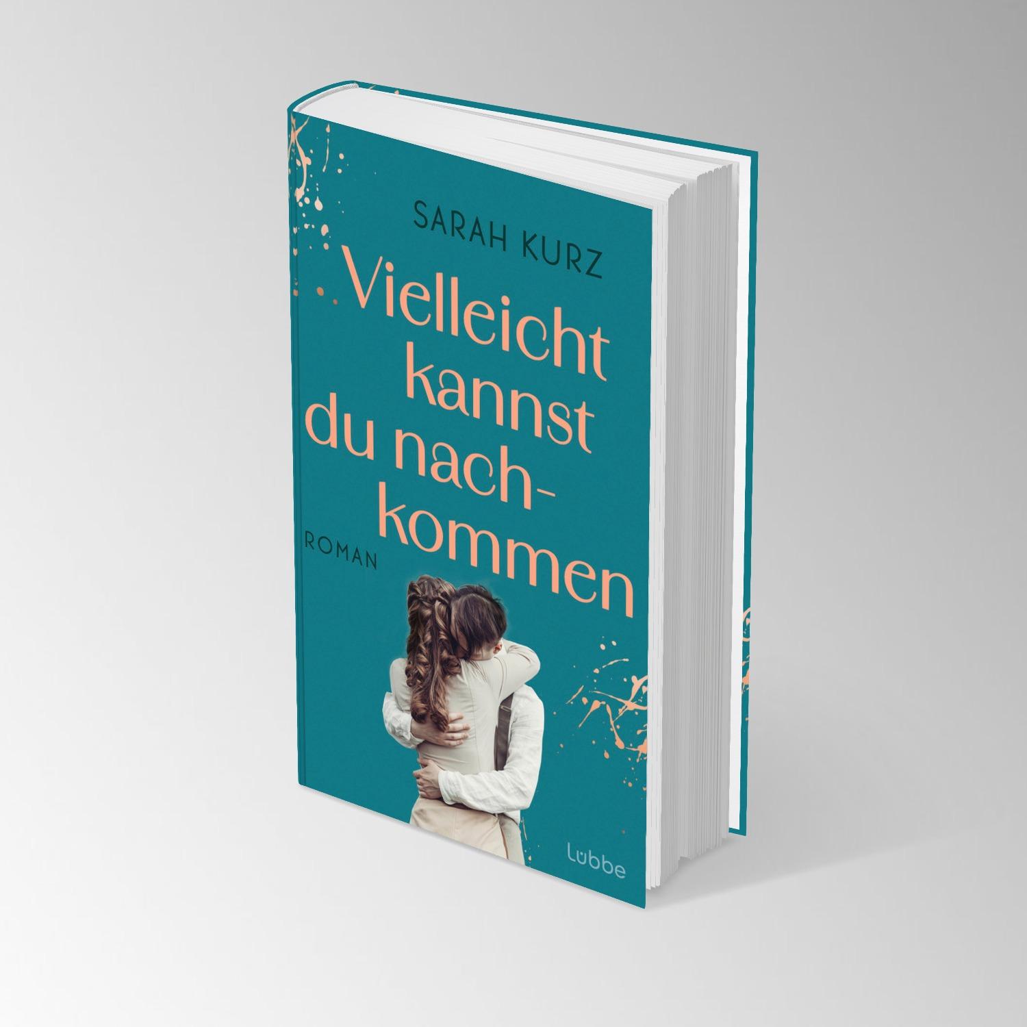 Bild: 9783757700706 | Vielleicht kannst du nachkommen | Roman | Sarah Kurz | Buch | 400 S.