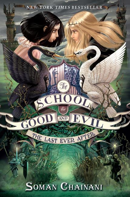 Cover: 9780062104953 | The School for Good and Evil #3: The Last Ever After | Soman Chainani