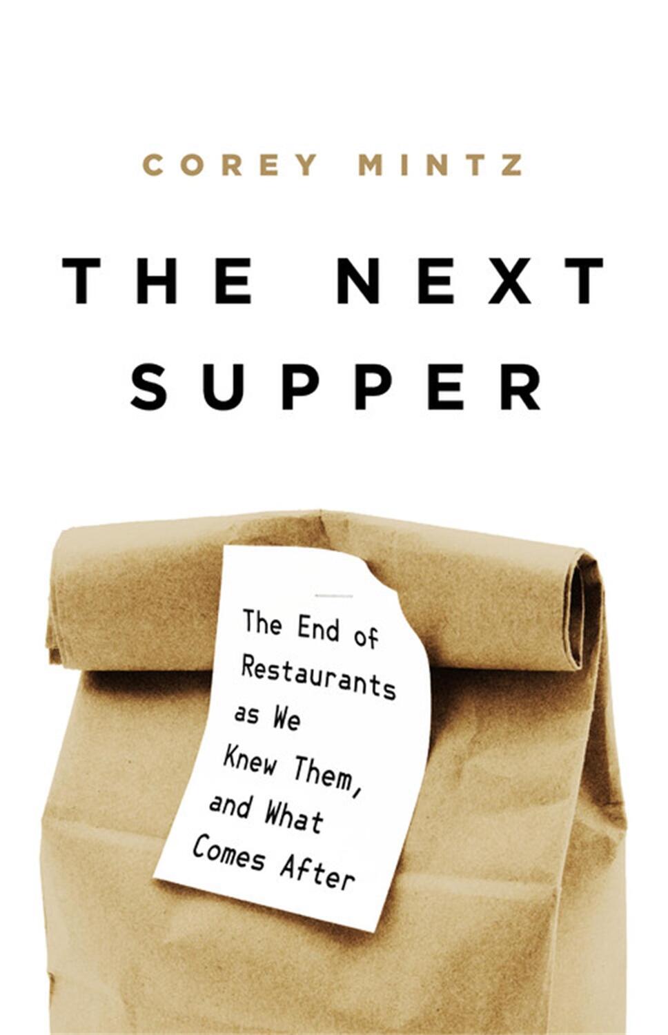 Cover: 9781541758407 | The Next Supper | Corey Mintz | Buch | Gebunden | Englisch | 2021