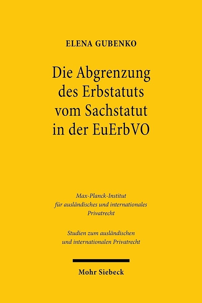 Cover: 9783161593666 | Die Abgrenzung des Erbstatuts vom Sachstatut in der EuErbVO | Gubenko