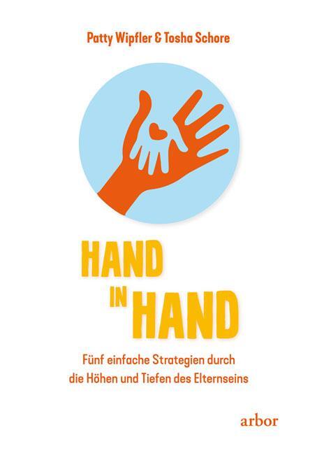 Cover: 9783867811880 | Hand in Hand | Patty Wipfler (u. a.) | Taschenbuch | 432 S. | Deutsch