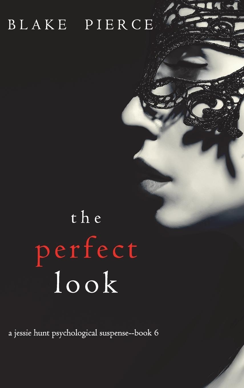 Cover: 9781094389950 | The Perfect Look (A Jessie Hunt Psychological Suspense...