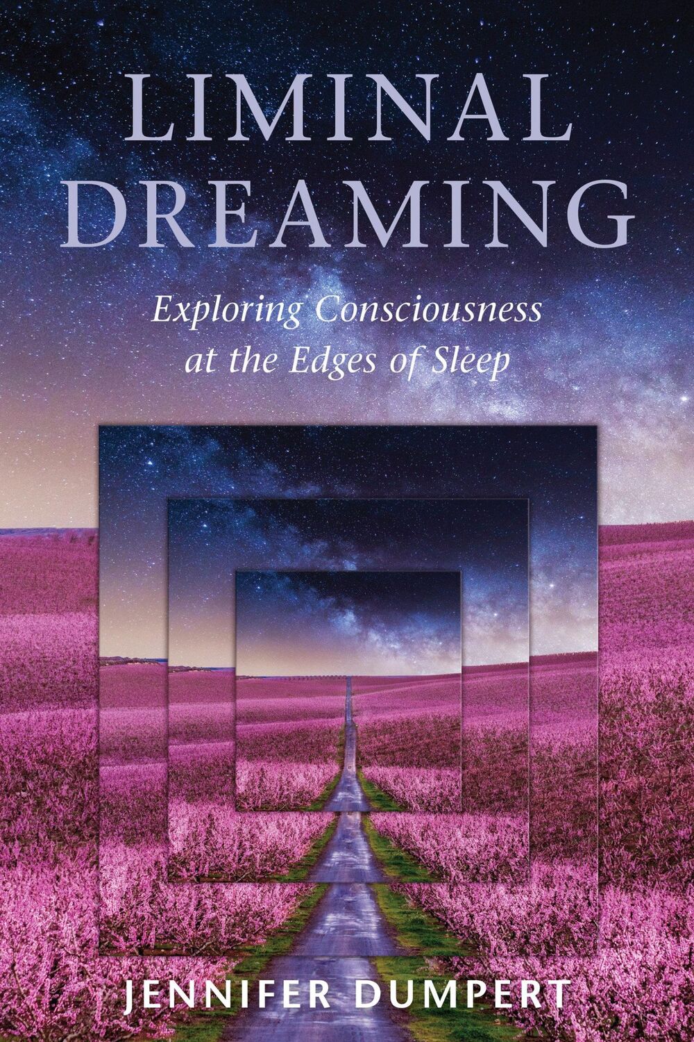 Cover: 9781623173043 | Liminal Dreaming | Exploring Consciousness at the Edges of Sleep