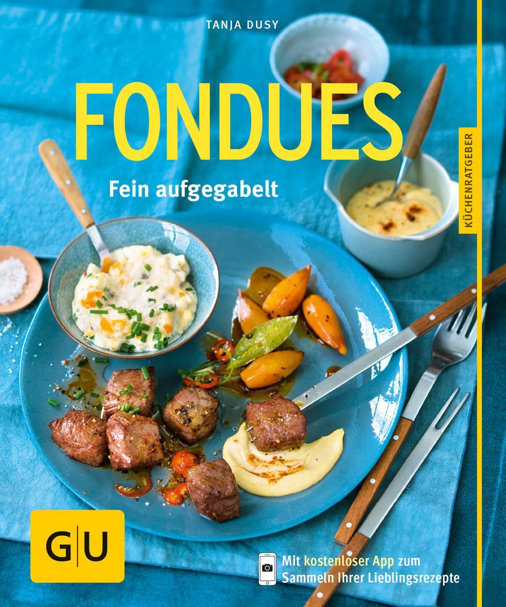 Cover: 9783833841200 | Fondues | Fein aufgegabelt | Tanja Dusy | Taschenbuch | 64 S. | 2014