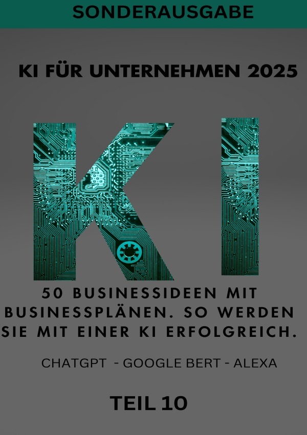 Cover: 9783759824059 | KI FÜR UNTERNEHMEN 2025 50 Businessideen mit Businessplänen. So...