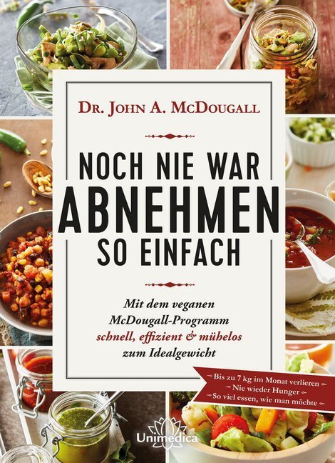 Cover: 9783946566960 | Noch nie war Abnehmen so einfach | John A. McDougall | Buch | 370 S.