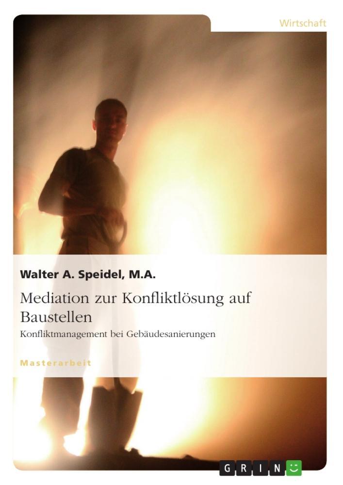 Cover: 9783656732044 | Mediation zur Konfliktlösung auf Baustellen. Konfliktmanagement bei...