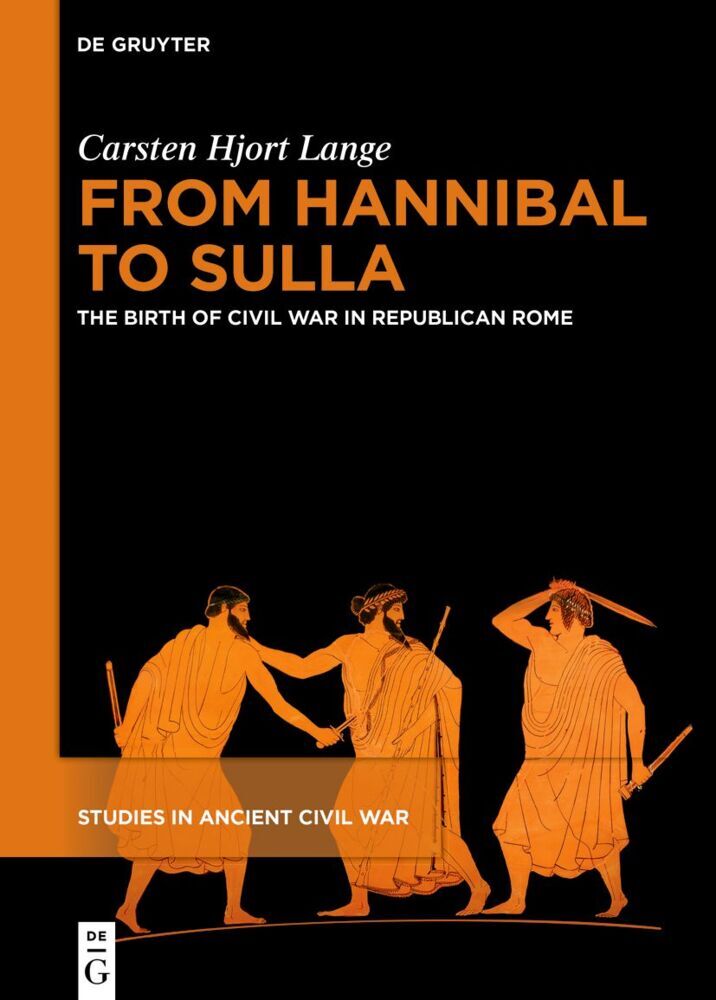 Cover: 9783111333090 | From Hannibal to Sulla | The Birth of Civil War in Republican Rome