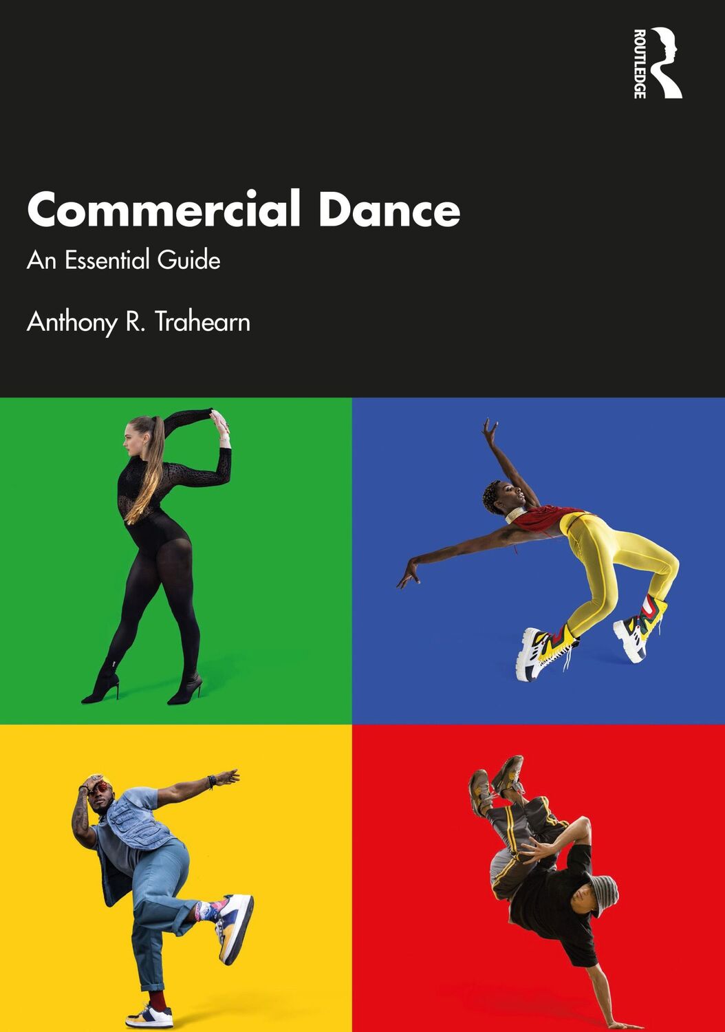 Cover: 9780367625955 | Commercial Dance | An Essential Guide | Anthony R Trahearn | Buch