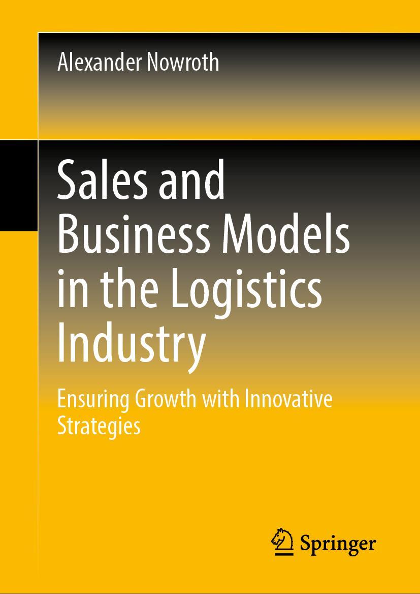 Cover: 9783658397555 | Sales and Business Models in the Logistics Industry | Nowroth | Buch