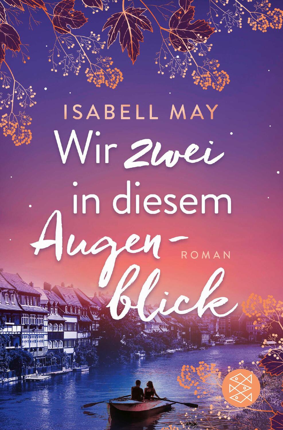 Cover: 9783596706655 | Wir zwei in diesem Augenblick | Roman | Isabell May | Taschenbuch