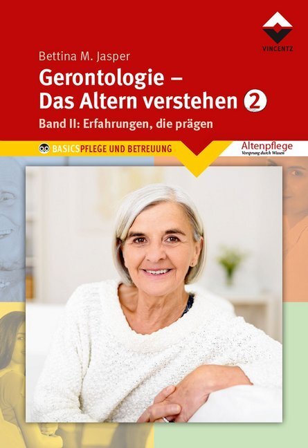 Cover: 9783866307964 | Gerontologie - Das Altern verstehen. Bd.2 | Erfahrungen, die prägen