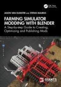 Cover: 9781032639697 | Farming Simulator Modding with Blender | Jason van Gumster (u. a.)