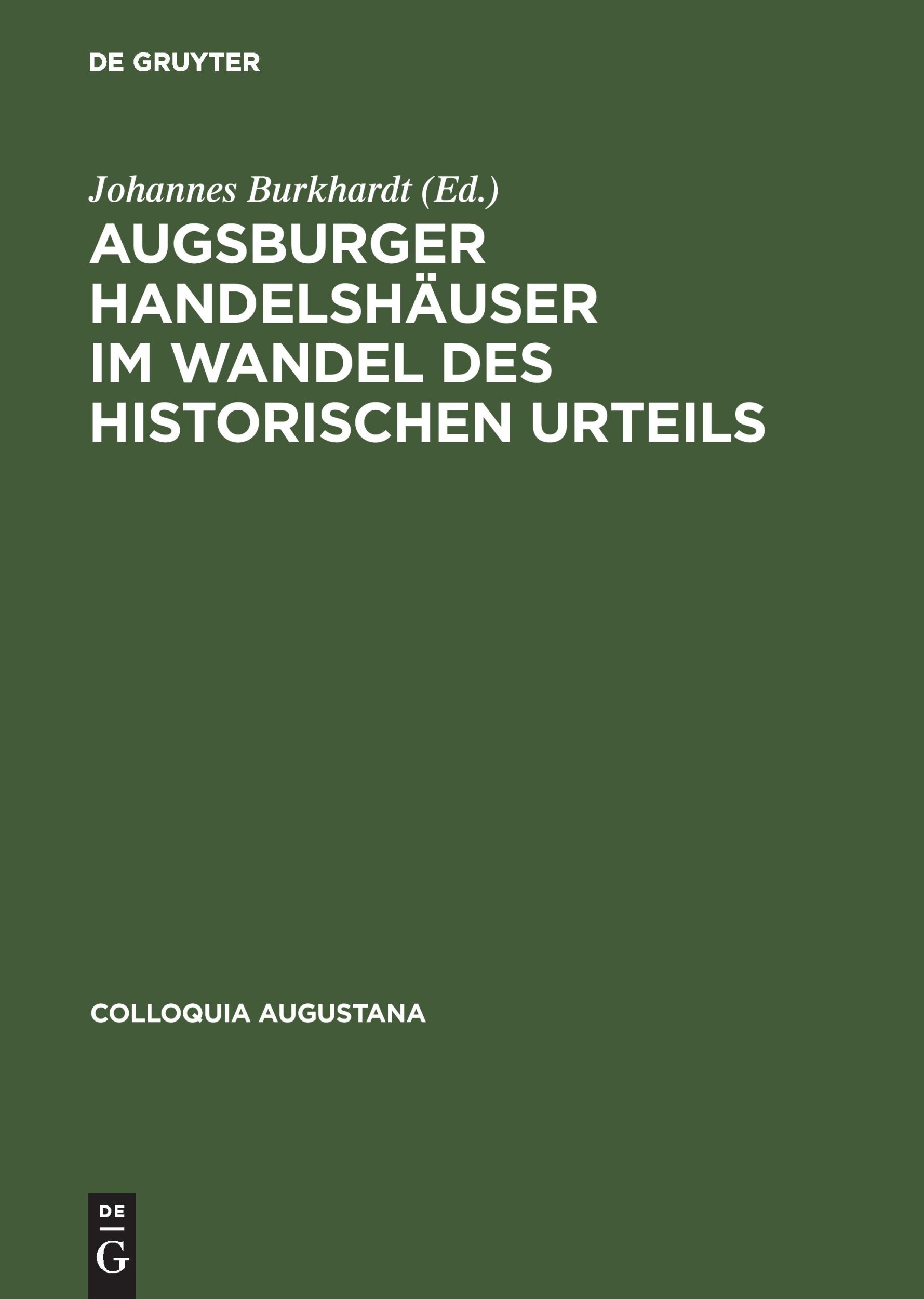 Cover: 9783050026534 | Augsburger Handelshäuser im Wandel des historischen Urteils | Buch