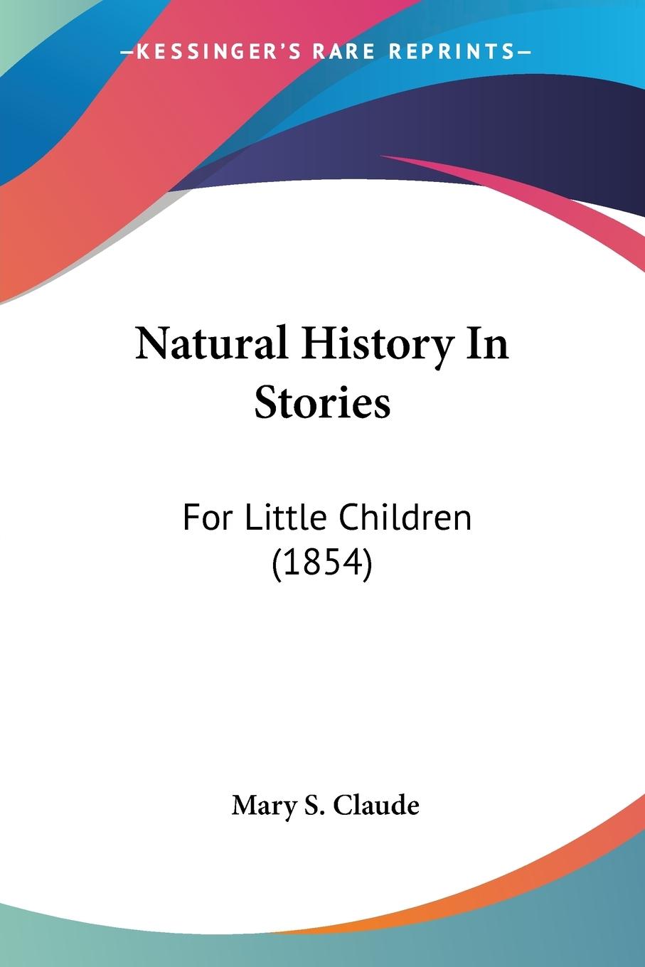 Cover: 9781104196004 | Natural History In Stories | For Little Children (1854) | Claude