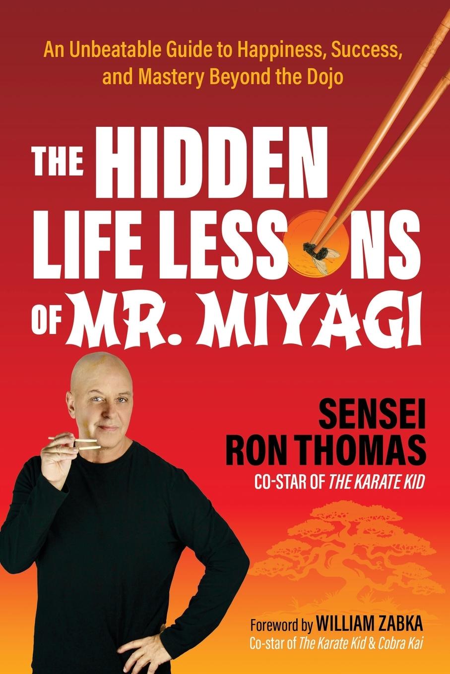 Cover: 9781636984483 | The Hidden Life Lessons of Mr. Miyagi | Sensei Ron Thomas | Buch