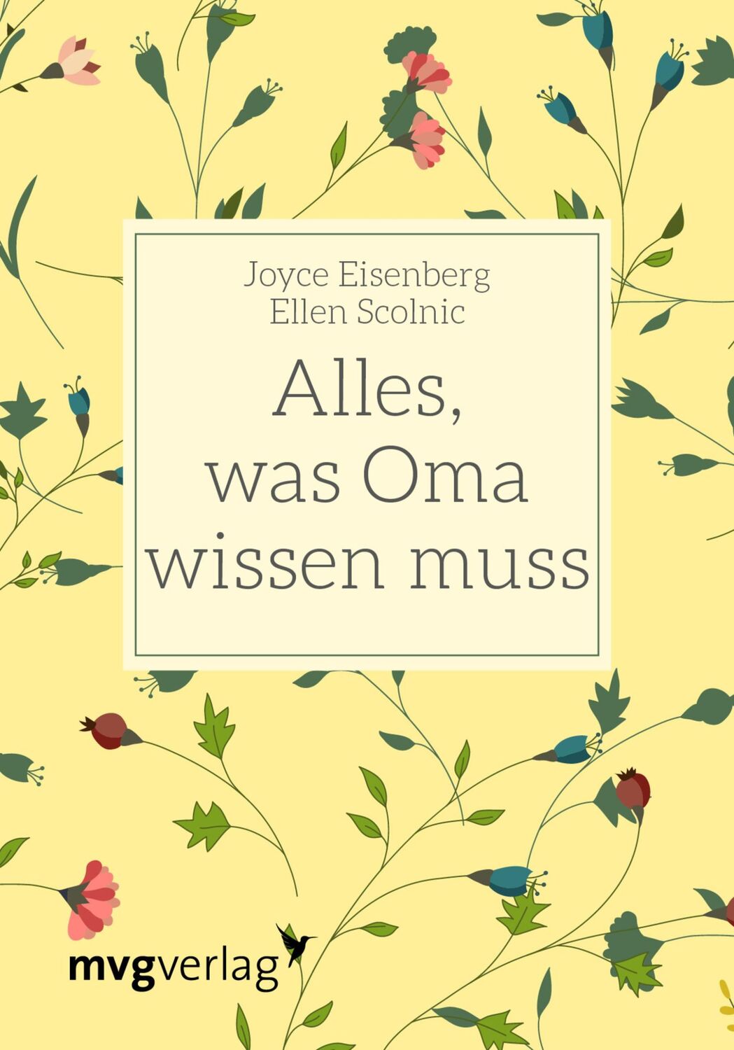 Cover: 9783747400920 | Alles, was Oma wissen muss | Joyce Eisenberg (u. a.) | Buch | 142 S.