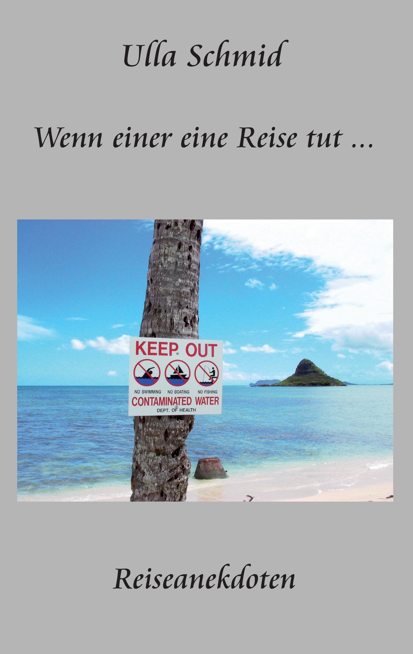 Cover: 9783868705218 | Wenn einer eine Reise tut ... | Ulla Schmid | Taschenbuch | Paperback