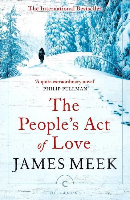 Cover: 9781786894014 | The People's Act of Love | James Meek | Taschenbuch | Canons | 2022