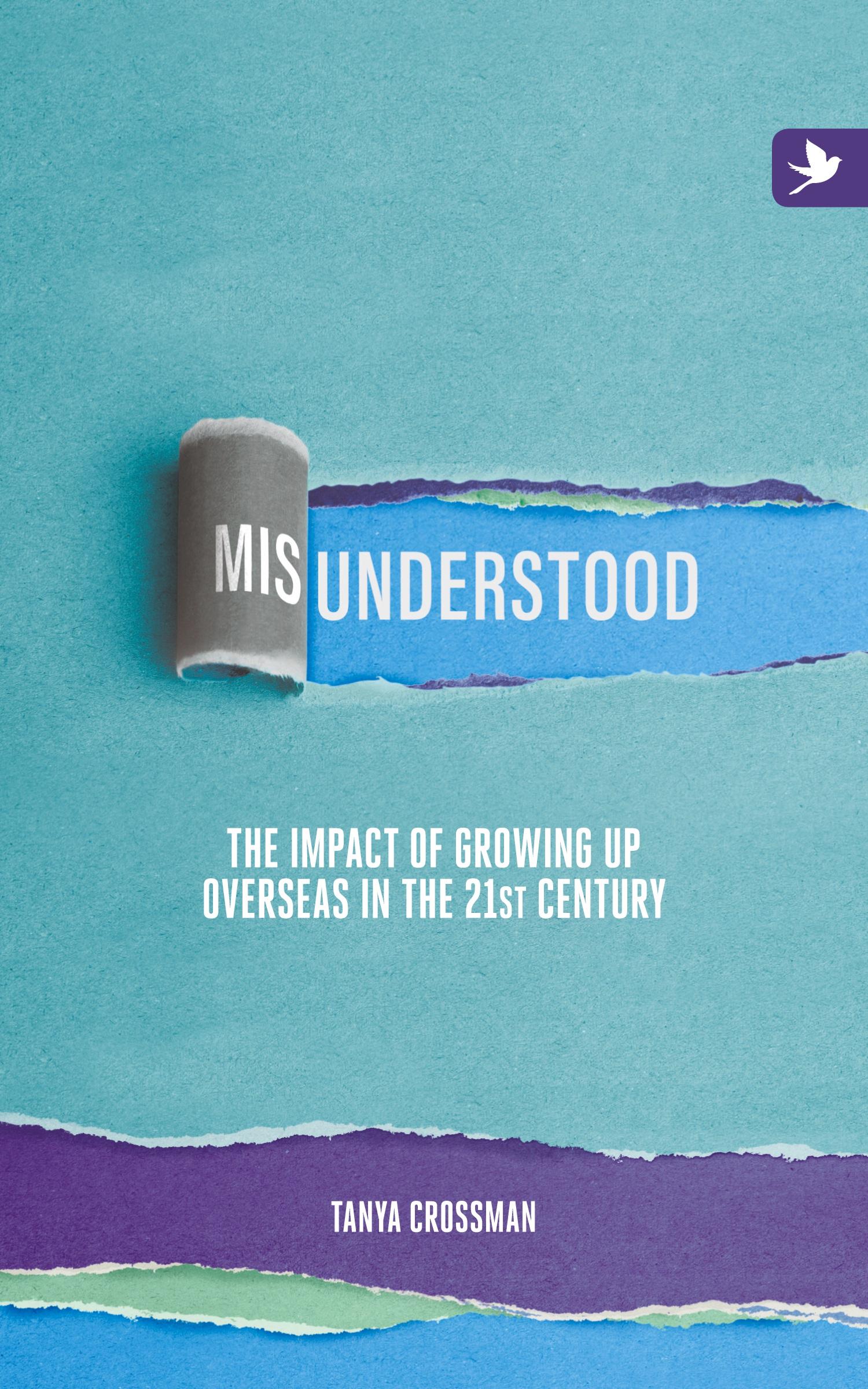 Cover: 9781909193857 | Misunderstood | The impact of growing up overseas in the 21st century