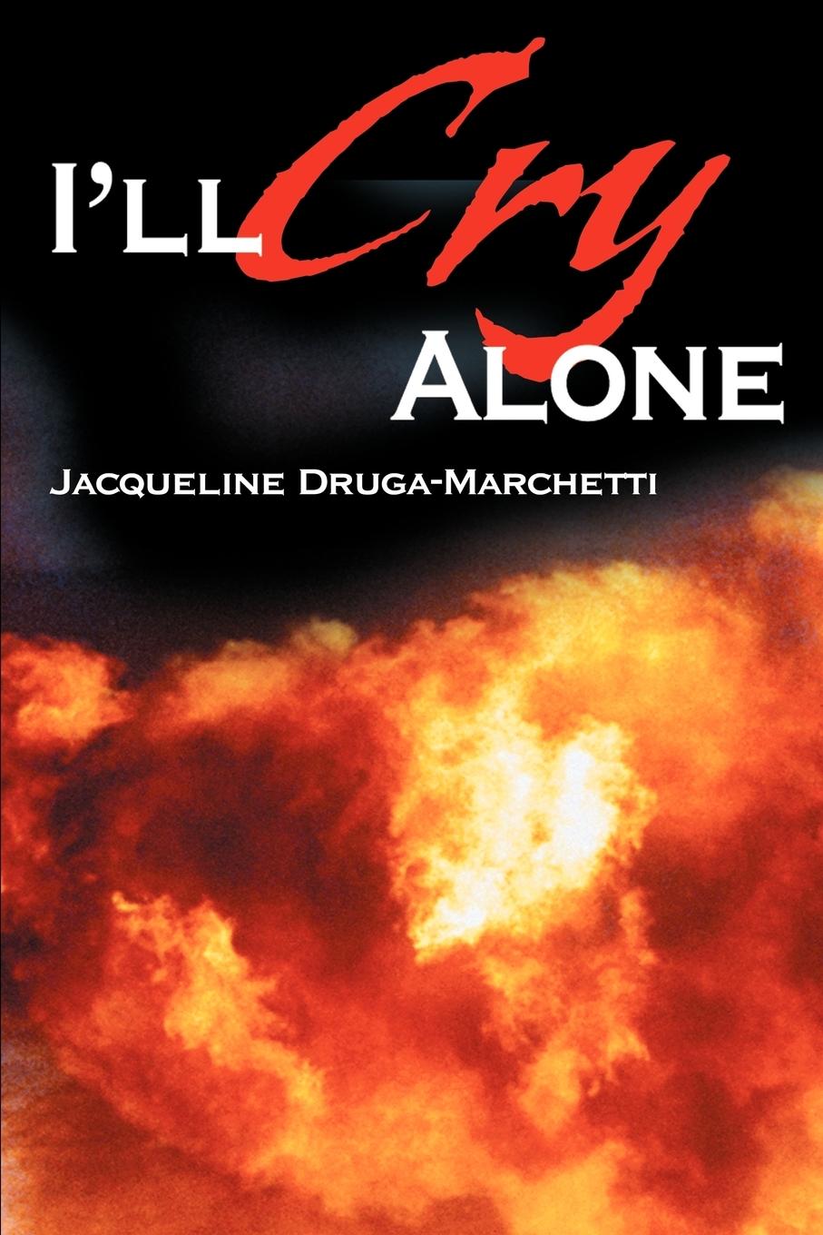 Cover: 9780595228058 | I'll Cry Alone | One woman's journey through heartache and hope | Buch