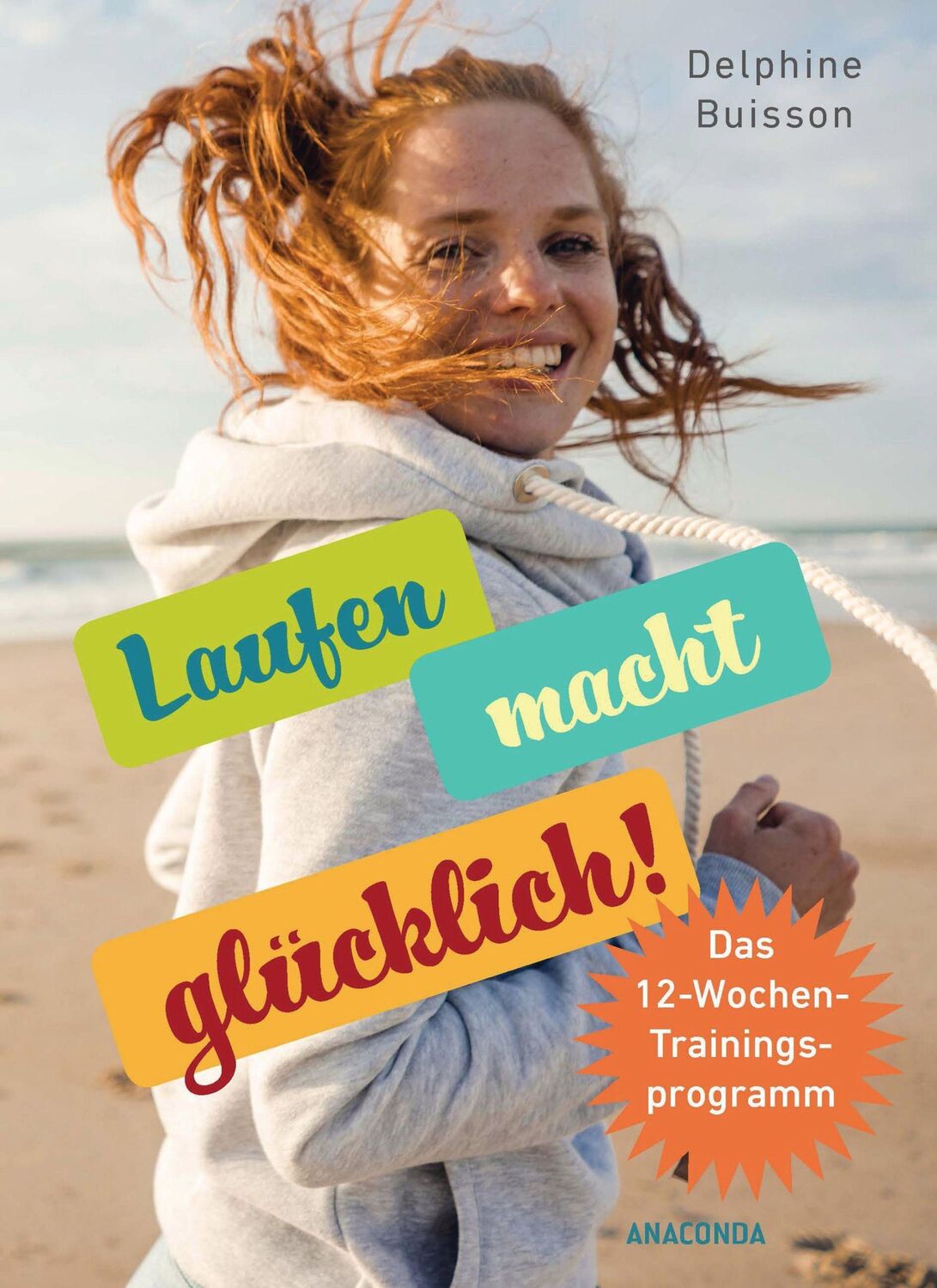 Cover: 9783730608227 | Laufen macht glücklich (loslaufen, glücklich werden, effektiv das...