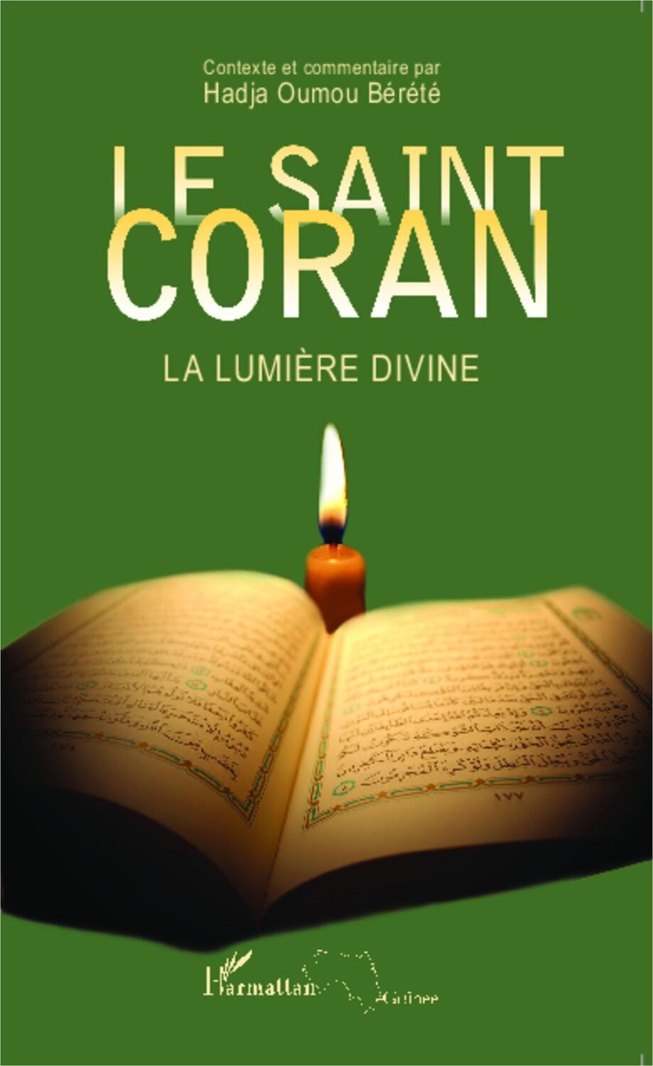 Cover: 9782343033891 | Le Saint Coran | La lumière divine | Hadja Oumou Bérété | Taschenbuch