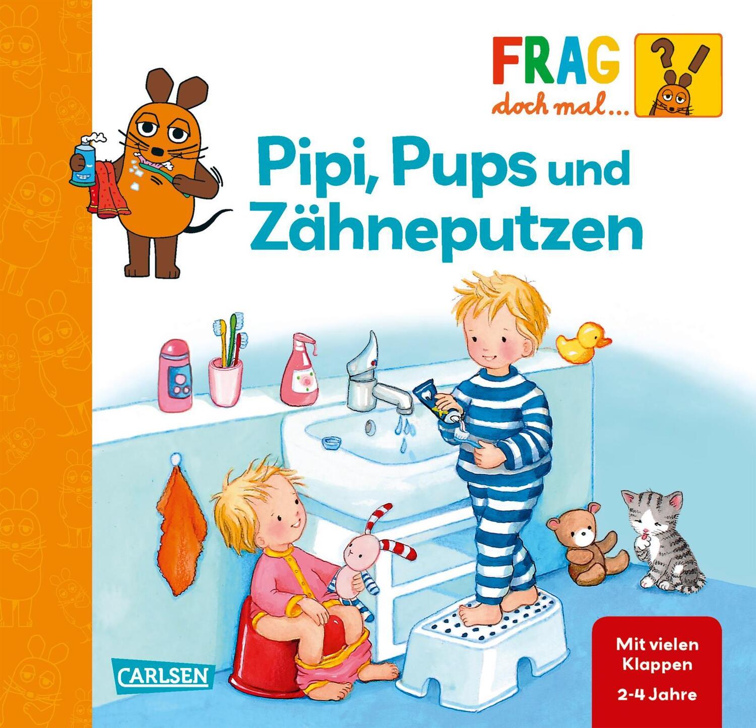 Cover: 9783551252364 | Frag doch mal ... die Maus!: Pipi, Pups und Zähneputzen | Petra Klose