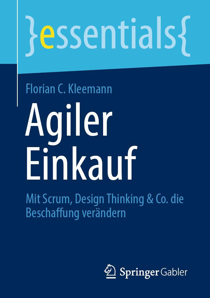 Cover: 9783658319410 | Agiler Einkauf | Florian C. Kleemann | Taschenbuch | essentials | xi