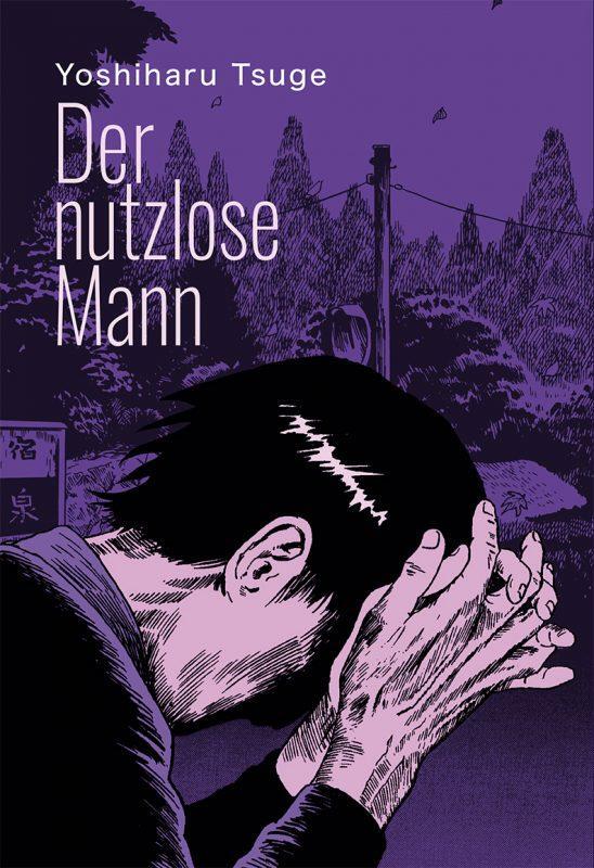 Cover: 9783956402159 | Der nutzlose Mann | Yoshiharu Tsuge | Buch | 400 S. | Deutsch | 2020