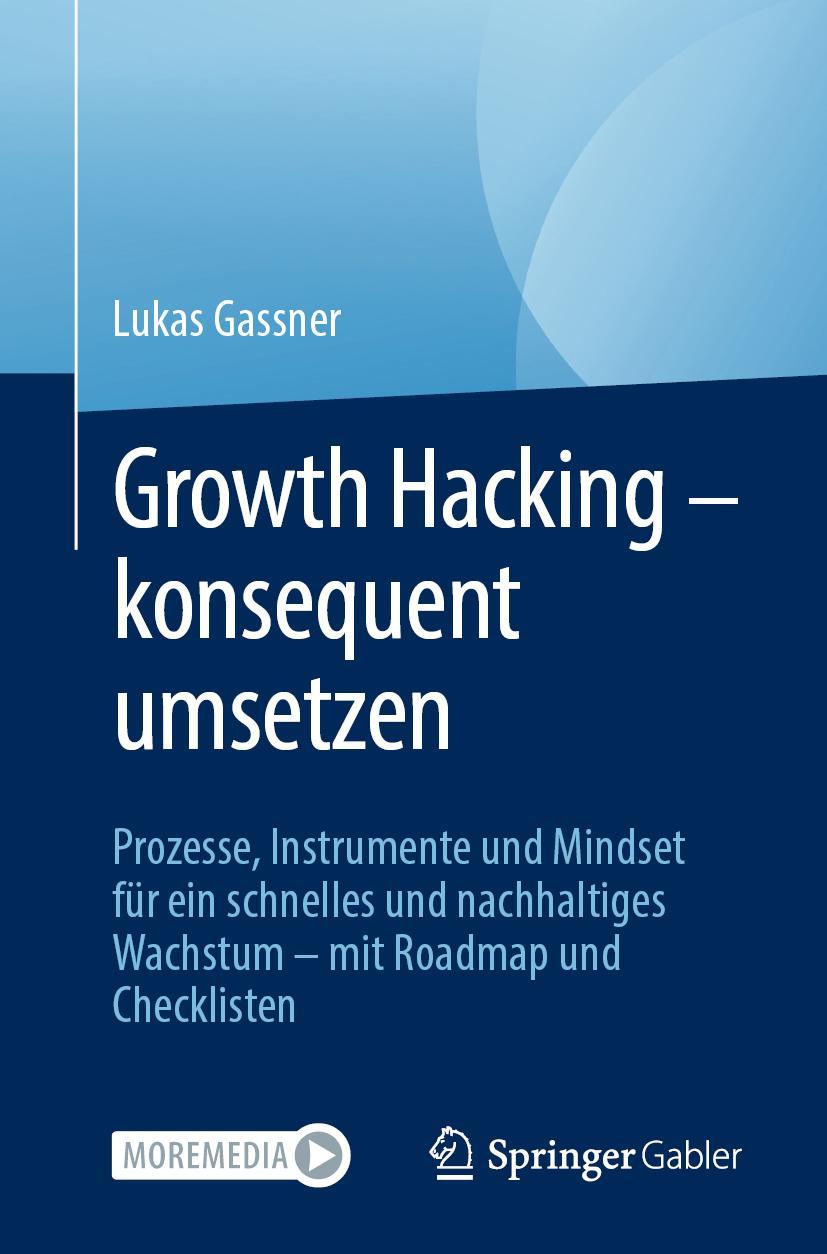 Cover: 9783658332563 | Growth Hacking ¿ konsequent umsetzen | Lukas Gassner | Taschenbuch