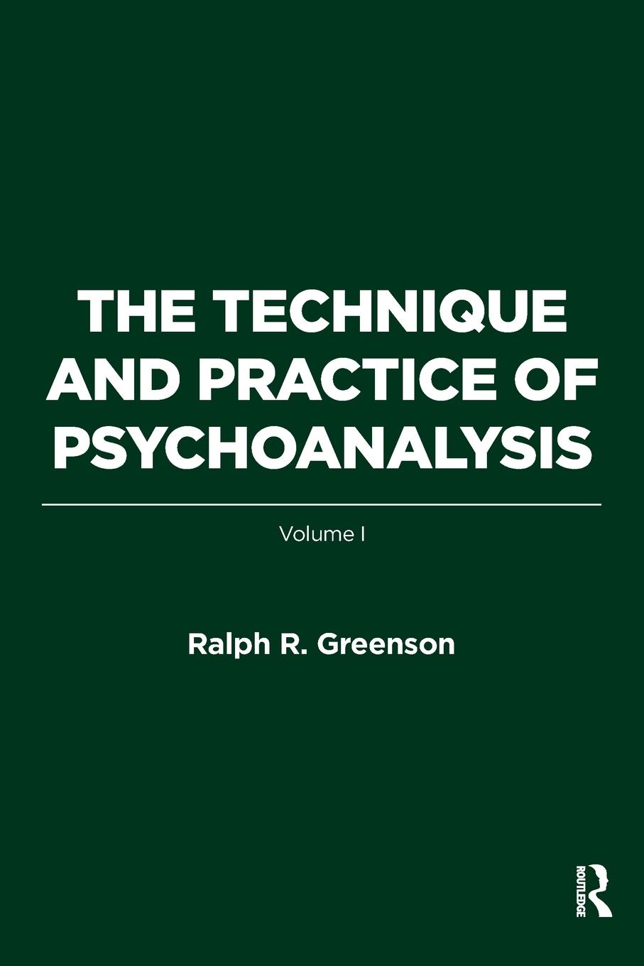 Cover: 9781782204619 | The Technique and Practice of Psychoanalysis | Volume I | Greenson