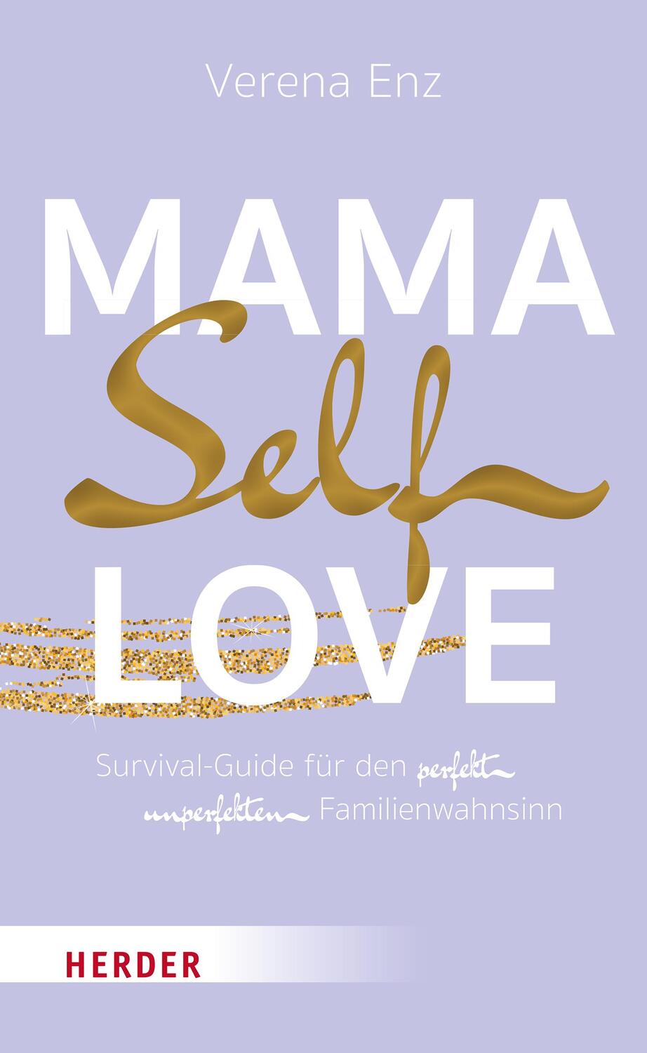 Cover: 9783451601309 | Mama-Selflove | Verena Enz | Taschenbuch | Deutsch | 2023