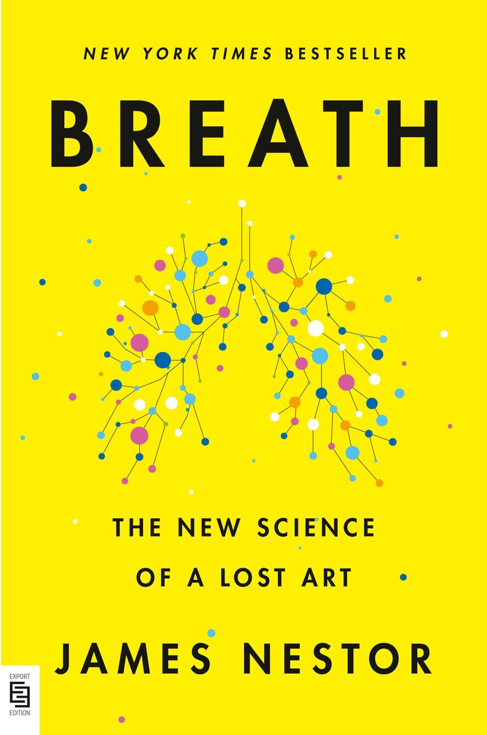 Cover: 9780593420218 | Breath | The New Science of a Lost Art | James Nestor | Taschenbuch